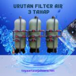urutan filter air 3 tahap