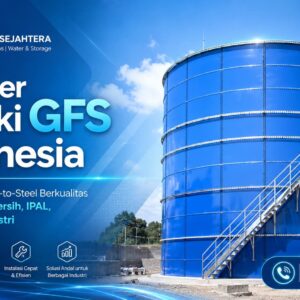 Supplier Tangki GFS Indonesia untuk air bersih, IPAL, fire water dan industri